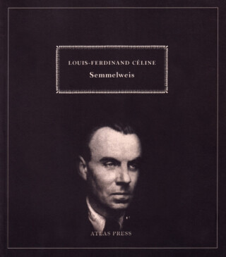 Semmelweiss - Louis-Ferdinand Céline
