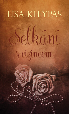 Setkání s cizincem - Lisa Kleypas
