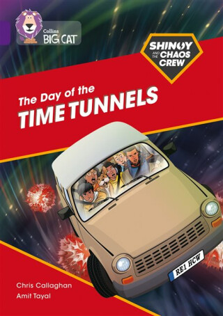Shinoy and the Chaos Crew: The Day of the Time Tunnels - Chris Callaghan