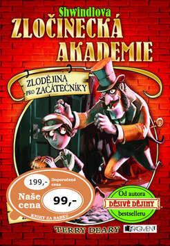 Shwindlova zločinecká akademie Zlodějina pro začátečníky - Terry Deary