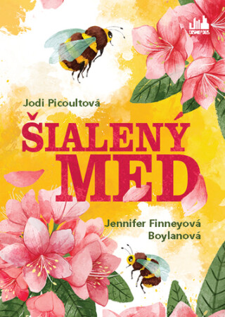 Šialený med - Jodi Picoultová,Jennifer Finney Boylan