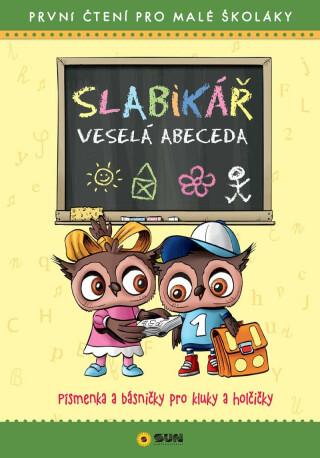Slabikář - Veselá abeceda - Písmenka a básničky pro kluky a holčičky - neuveden