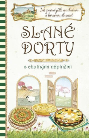 Slané dorty s chutnými náplněmi - neuveden