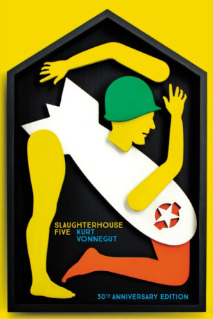 Slaughterhouse 5 - Kurt Vonnegut Jr.