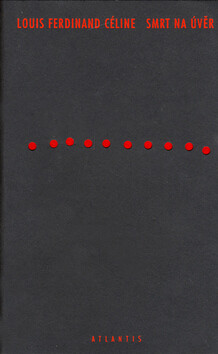 Smrt na úvěr - Louis-Ferdinand Céline