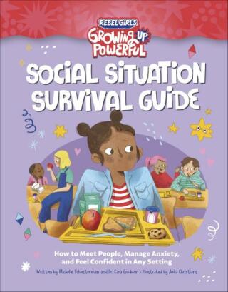 Social Situation Survival Guide (poškozená) - Rebel Girls,Michelle Schusterman,Julia Christians