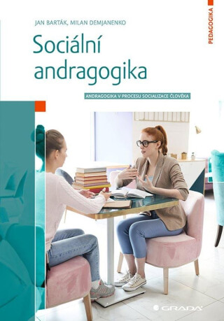Sociální andragogika (poškozené) - Jan Barták,Milan Demjanenko