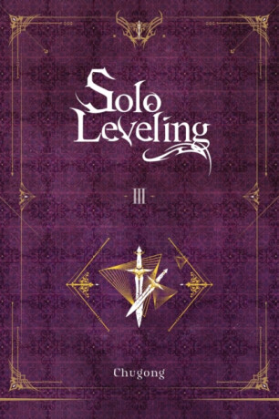 Solo Leveling, Vol. 3 (novel) - Čchugong,Hye Young Im,J. Torres