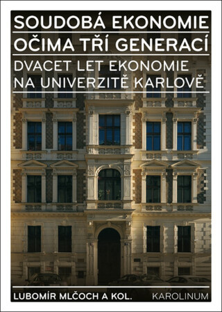 Soudobá ekonomie očima tří generací - Lubomír Mlčoch