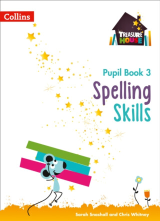 TREASURE HOUSE PB3 SPELLING - Sarah Snashall,Whitney Chris