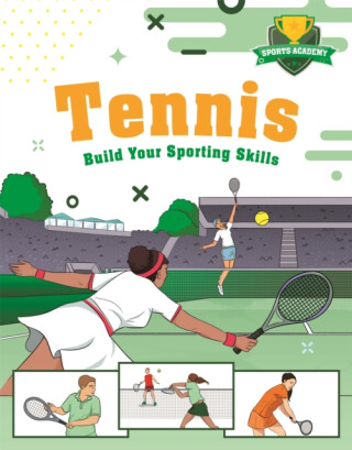 Sports Academy: Tennis - Clive Gifford