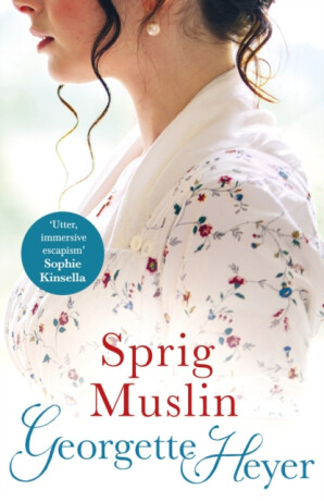 Sprig Muslin - Georgette Heyerová