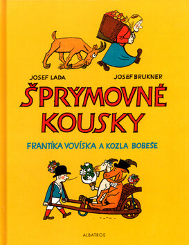 Šprýmovné kousky Frantíka Vovíska a kozla Bobeše - Josef Lada,Josef Brukner