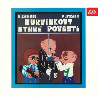 Staré pověsti (původní LP) - Miloš Kirschner, Vladimír Straka