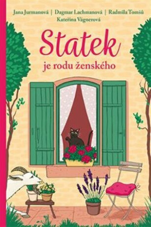 Statek je rodu ženského - Kateřina Vágnerová,Radmila Tomšů,Jana Jurmanová,Dagmar Lachmanová