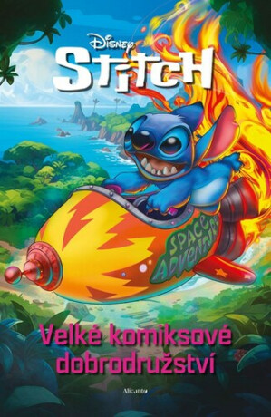 Stitch - Velké komiksové dobrodružství - kolektiv autorů