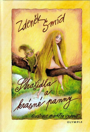 Strašidla a krásné panny - Zdeněk Šmíd