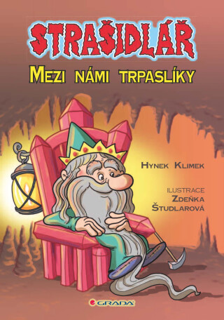 Strašidlář - Mezi námi trpaslíky - Zdeňka Študlarová,Hynek Klimek