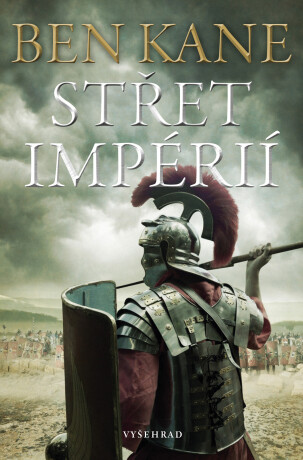Střet impérií  - Ben Kane