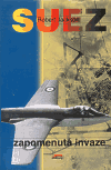 Suez - zapomenutá invaze - Robert Jackson