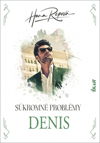 Súkromné problémy Denis - Hana Repová