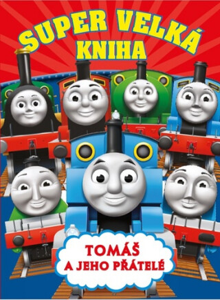 Super velká kniha Tomáš a jeho přátelé - 