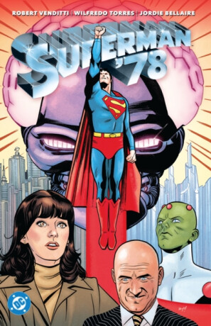 Superman '78 - Robert Venditti,Wilfredo Torres