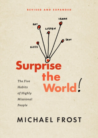Surprise the World - Michael Frost