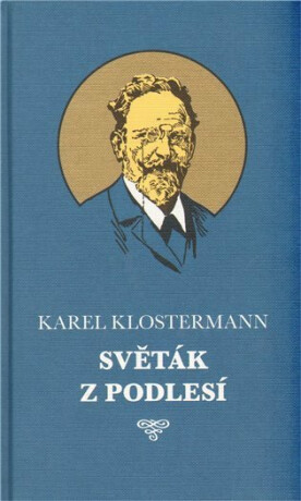 Světák z Podlesí (poškozená) - Karel Klostermann,Josef Černý