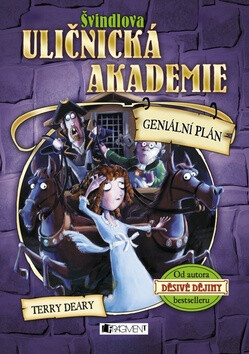 Švindlova uličnická akademie Geniální plán - Terry Deary