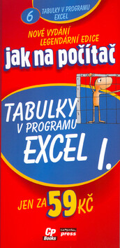 Tabulky v programu Excel I. - Jiří Hlavenka,Jakub Dvorský