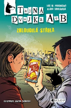 Tajná dvojka A + B Zbloudilá střela - Klára Smolíková,Jiří Walker Procházka