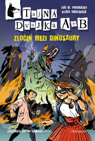 Tajná dvojka A + B Zločin mezi dinosaury - Klára Smolíková,Jiří Walker Procházka