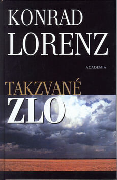 Takzvané zlo - Konrad Lorenz