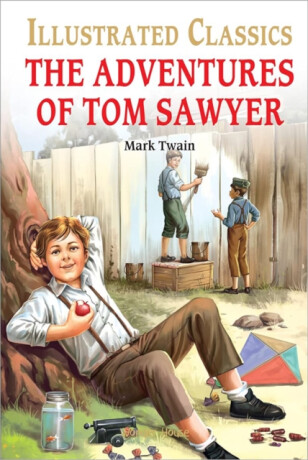 Adventures of Tom Sawyer : Illustrated Abridged Children Classic English Novel with Review Quest, The - Wonder House Books