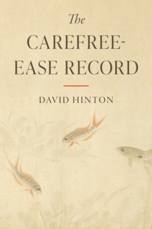 The Carefree-Ease Record - David Hinton