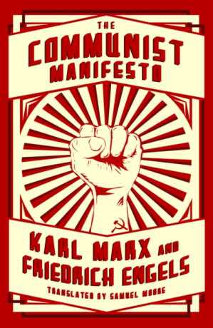 The Communist Manifesto - Karl Marx,Friedrich Engels