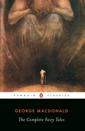 The Complete Fairy Tales - George MacDonald