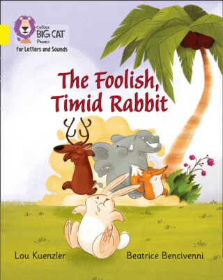 BIG CAT PHONICS - TIMID RABBIT - Lou Kuenzlerová