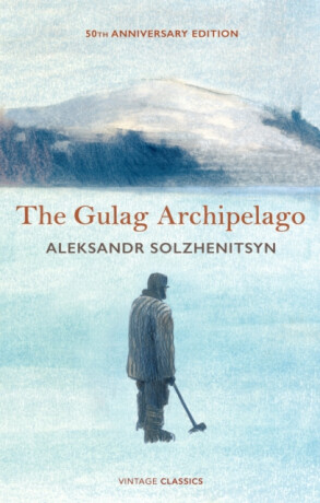 Gulag Archipelago - Aleksandr Solzhenitsyn