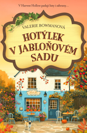 Hotýlek V Jabloňovém sadu - Valerie Bowmanová