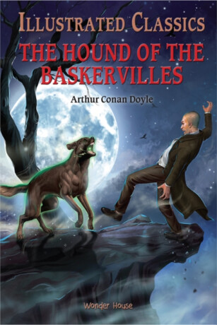 Illustrated Classics - The Hound of the Baskervilles: Abridged Novels With Review Questions (Hardback) - Wonder House Books