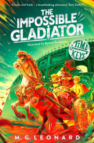 The Impossible Gladiator - M. G. Leonardová