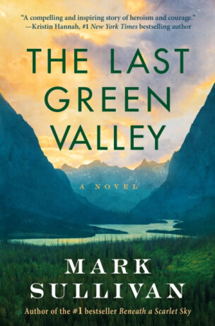 The Last Green Valley - Mark T. Sullivan