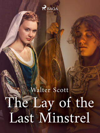 The Lay of the Last Minstrel - Walter Scott
