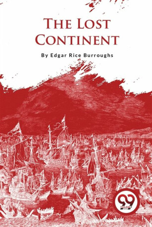 The Lost Continent - Edgar R. Burroughs