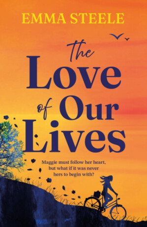 The Love of Our Lives - Steele Emma