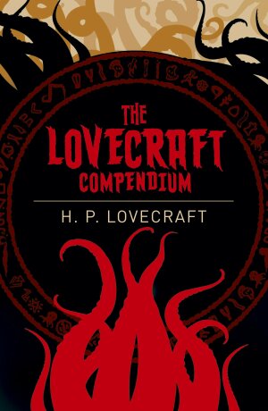The Lovecraft Compendium - H. Lovecraft P.