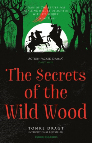 The Secrets of the Wild Wood - Tonke Dragtová