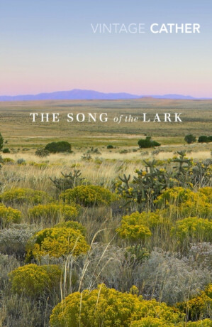 The Song of the Lark - Willa Cather